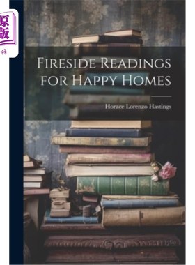海外直订Fireside Readings for Happy Homes 幸福之家的炉边读物
