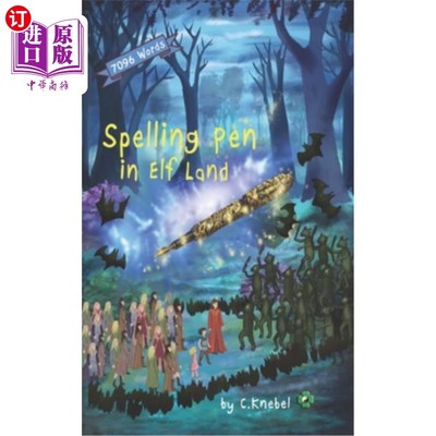海外直订Spelling Pen - In Elf Land: Decodable Chapter Books 拼写笔-在精灵之地：可折叠的章节书