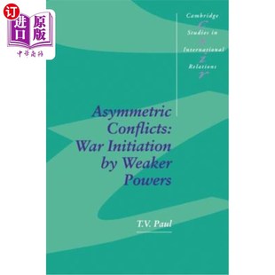 海外直订Asymmetric Conflicts: War Initiation by Weaker Powers 非对称冲突:弱国发动战争
