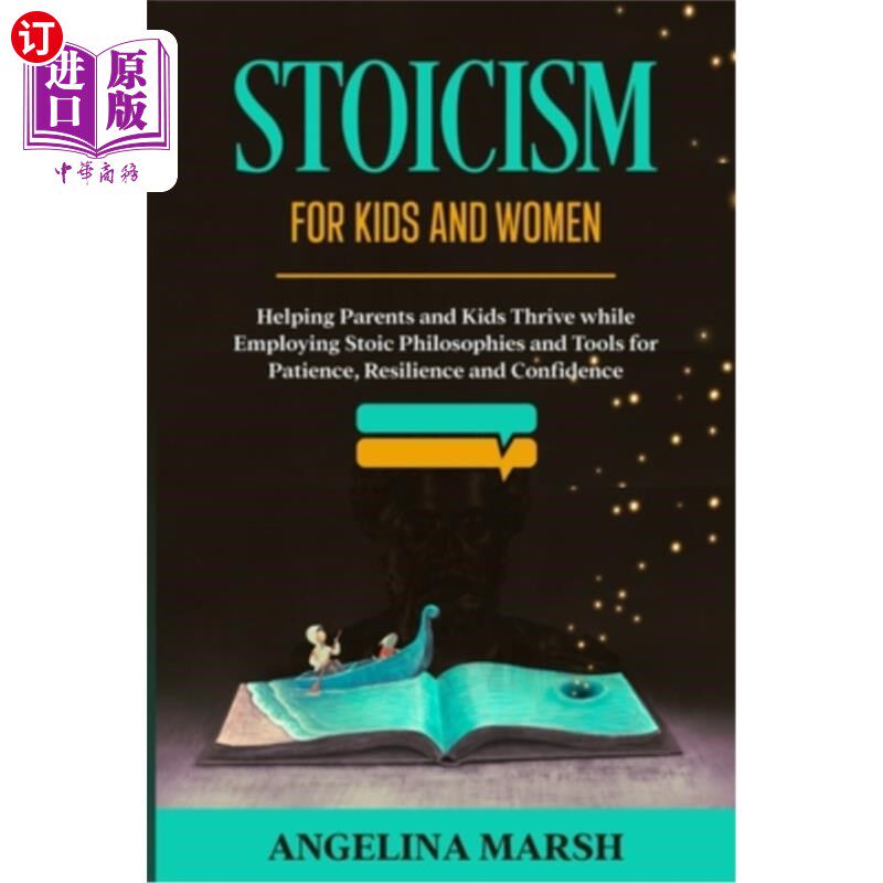 海外直订Stoicism for Kids and Women: Helping Parents and Kids Thrive while Employing Sto 斯多葛主义对儿童和妇女:帮