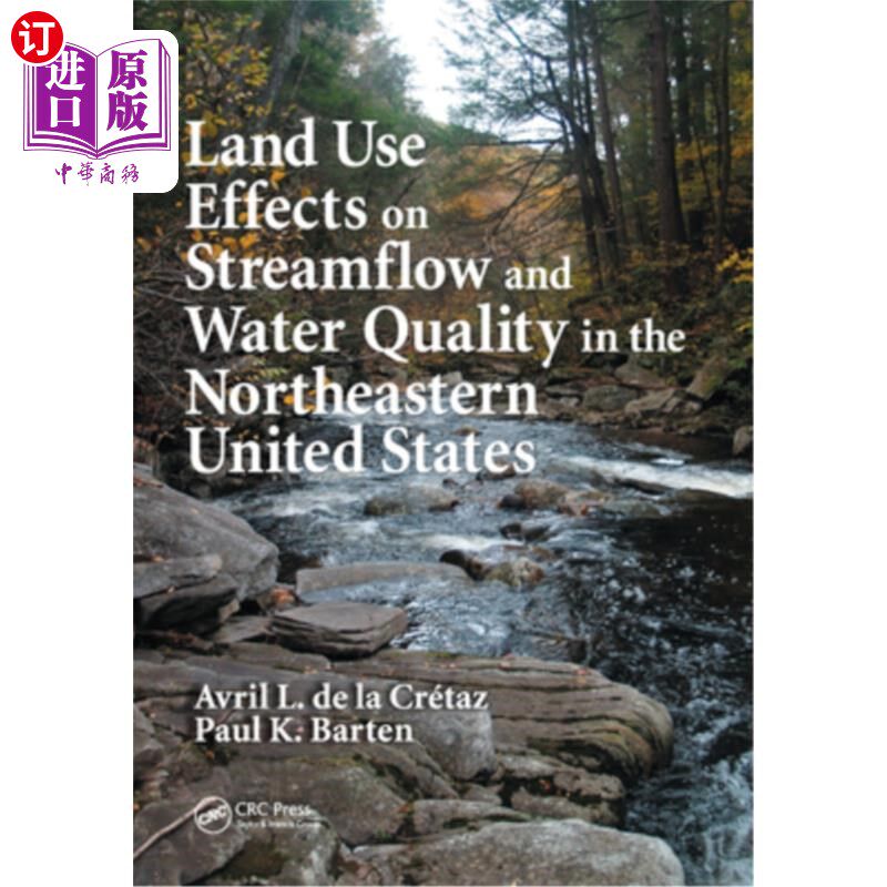 海外直订Land Use Effects on Streamflow and Water Quality in the Northeastern United Stat 美国东北部土地利用对水流和