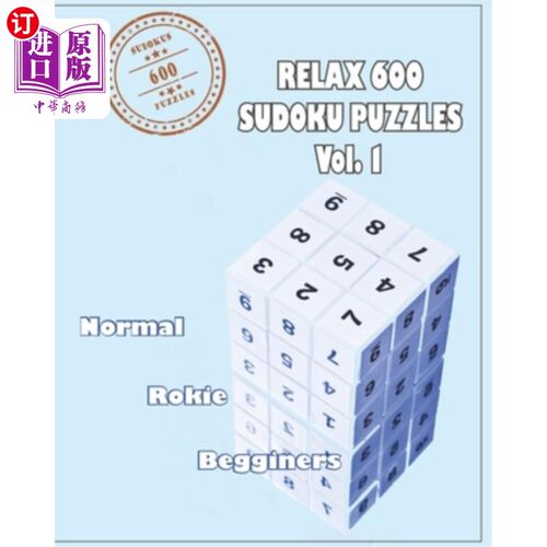 海外直订Relax 600 Sudoku Puzzels Vol. 1: Brain Games of Logic- Three Levels from 200 Beg 放松600数独难题1卷:逻辑的