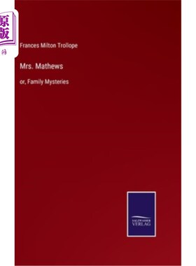 海外直订Mrs. Mathews: or, Family Mysteries 马修斯太太:或者叫《家庭奥秘》