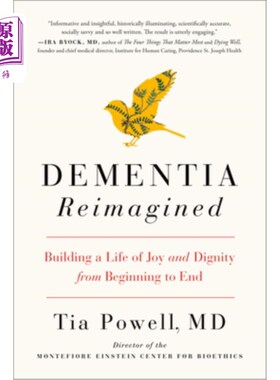 海外直订医药图书Dementia Reimagined: Building a Life of Joy and Dignity from Beginning to End 重塑痴呆:从头到尾建立