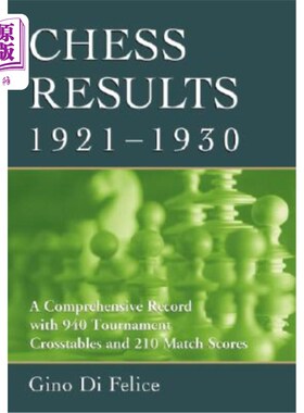 海外直订Chess Results, 1921-1930: A Comprehensive Record with 940 Tournament Crosstables 国际象棋比赛结果，1
