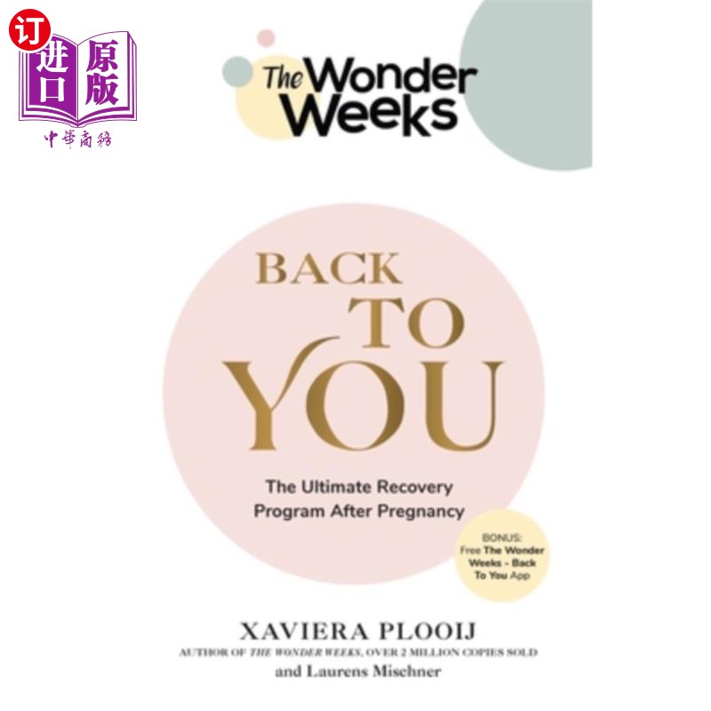 海外直订医药图书The Wonder Weeks Back to You: The Ultimate Recovery Program After Pregnancy 神奇的几周回到你:怀孕后