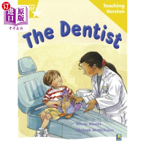 海外直订Rigby Star Guided Reading Yellow Level: The Dentist Teaching Version 瑞格比星级导读黄色水平：牙医教学版