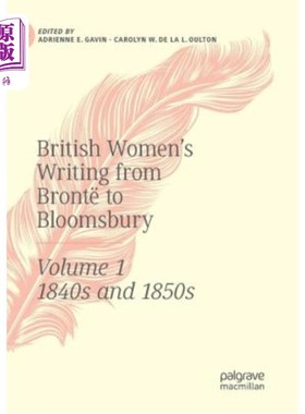 海外直订British Women's Writing from Bront? to Bloomsbury, Volume 1: 1840s and 1850s 勃朗特的英国女性写作?到布卢姆