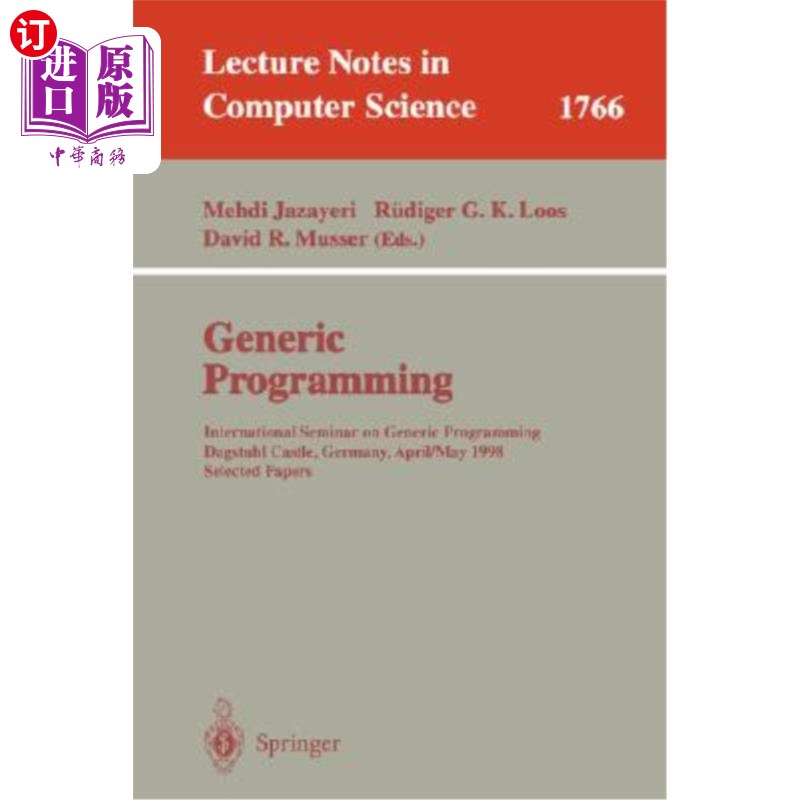 海外直订Generic Programming: International Seminar on Generic Programming Dagstuhl Castl 泛型编程：泛型编程国际研讨