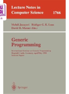海外直订Generic Programming: International Seminar on Generic Programming Dagstuhl Castl 泛型编程：泛型编程国际研讨