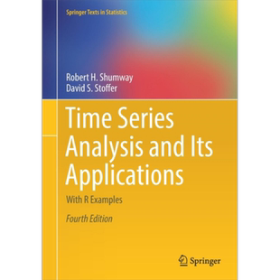 时间序列分析及其应用Time Series Analysis and Its Applications 英文原版 Robert H Shumway David S Stoffer【中商原版】