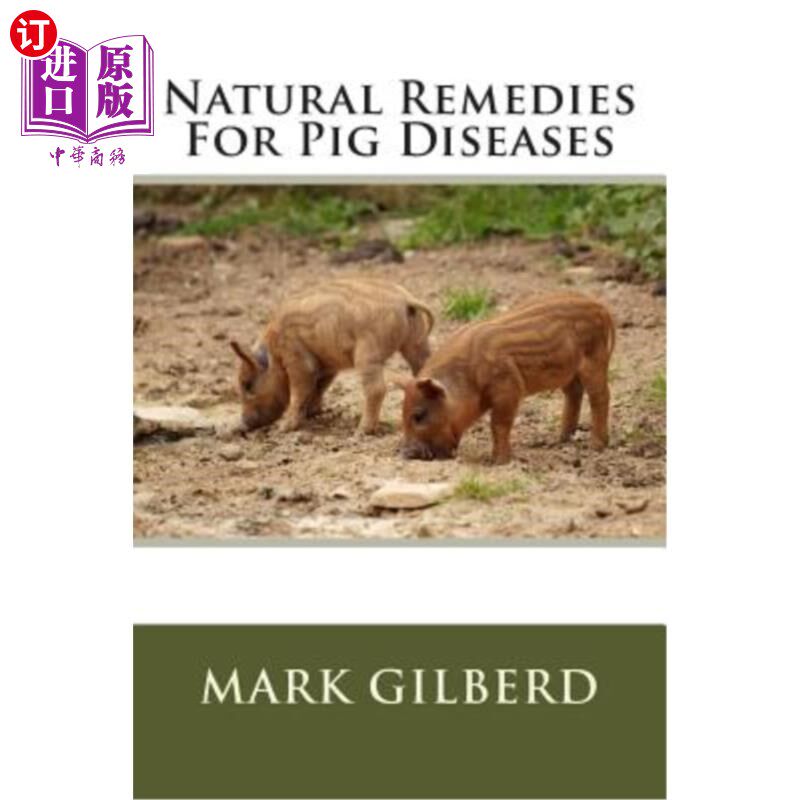 海外直订医药图书Natural Remedies For Pig Diseases 猪疾病的天然疗法