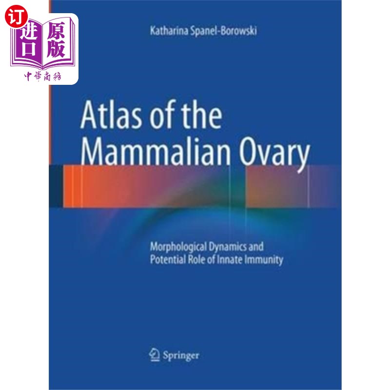 海外直订医药图书Atlas of the Mammalian Ovary 哺乳动物卵巢图集