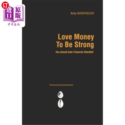 海外直订Love Money to be Strong: You should hate Financial Shortfall 爱财要坚强:你应该痛恨财务短缺
