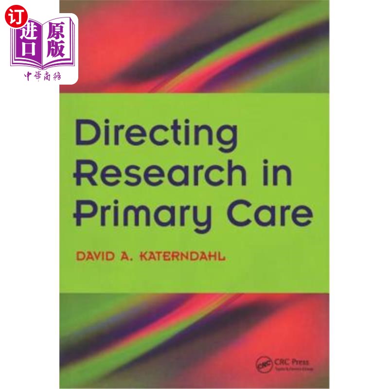 海外直订医药图书Directing Research in Primary Care: Bk. 2, Going Clinical 初级保健指导研究:Bk. 2，走向临床