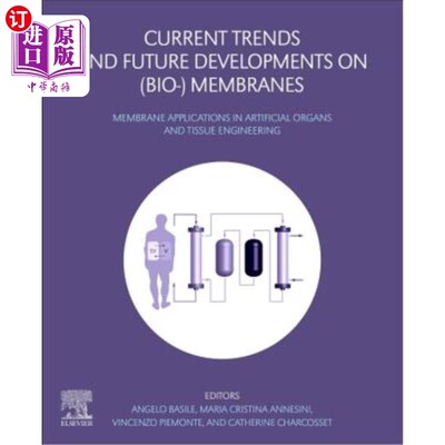 海外直订Current Trends and Future Developments on (Bio-) Membranes: Membrane Application 生物膜在人工器官和组织工程