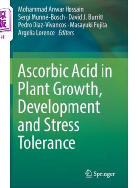 海外直订Ascorbic Acid in Plant Growth, Development and Stress Tolerance