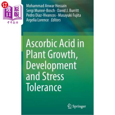 海外直订Ascorbic Acid in Plant Growth, Development and Stress Tolerance