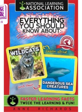 海外直订Everything You Should Know About Wildcats and Dangerous Sea Creatures 关于野猫和危险的海洋生物你应该知道的