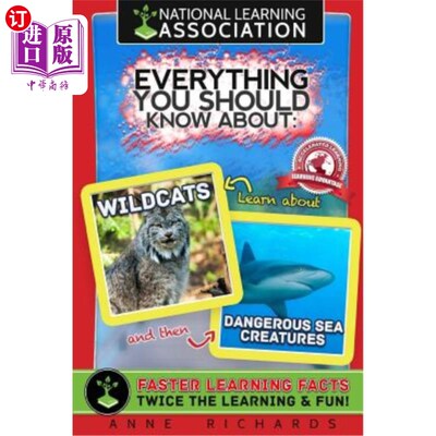 海外直订Everything You Should Know About Wildcats and Dangerous Sea Creatures 关于野猫和危险的海洋生物你应该知道的