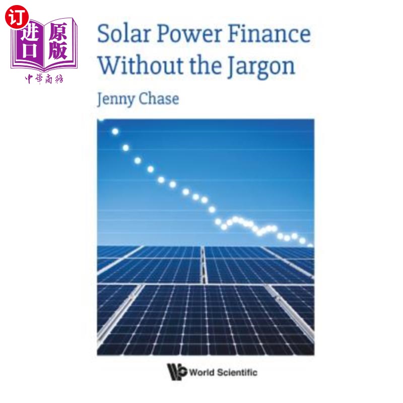 海外直订Solar Power Finance Without the Jargon 没有行话的太阳能融资