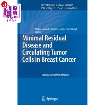 海外直订医药图书Minimal Residual Disease and Circulating Tumor Cells in Breast Cancer 乳腺癌中微量残留病变和循环肿