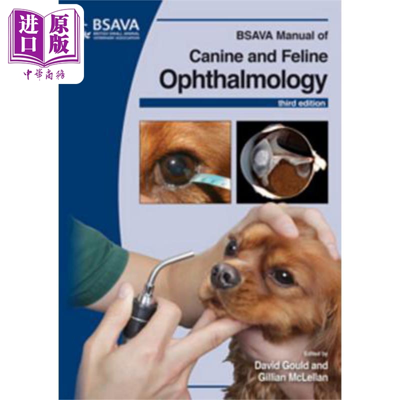 现货 BSAVA 犬和猫眼科学手册 第3版 BSAVA Manual of Canine and Feline Ophthalmology 英文原版 David Gould 中商�