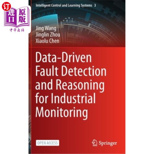 海外直订Data-Driven Fault Detection and Reasoning for Industrial Monitoring 工业监控数据驱动故障检测与推理