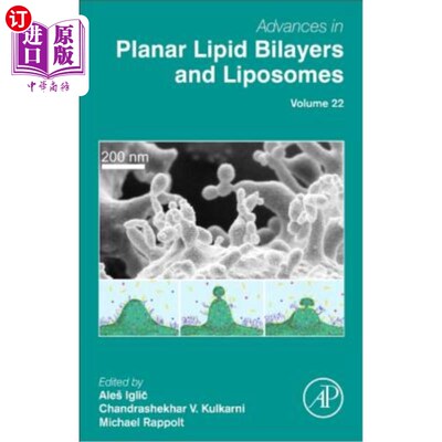 海外直订Advances in Planar Lipid Bilayers and Liposomes: Volume 22 平面脂质双分子层和脂质体研究进展:第22卷