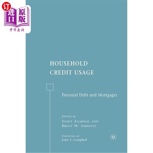 海外直订Household Credit Usage: Personal Debt and Mortgages 家庭信贷使用:个人债务和抵押贷款