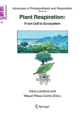 海外直订Plant Respiration: From Cell to Ecosystem 植物呼吸:从细胞到生态系统