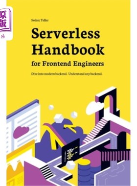 海外直订Serverless Handbook: for frontend engineers 无服务器手册:面向前端工程师