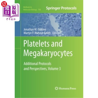 海外直订Platelets and Megakaryocytes: Volume 3, Additional Protocols and Perspectives 血小板和巨核细胞:卷3，附加协
