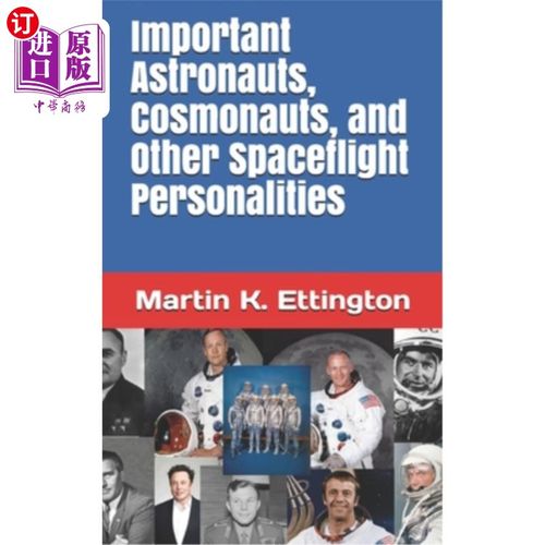 海外直订Important Astronauts, Cosmonauts, and Other Spaceflight Personalities 重要的宇航员，宇航员和其他航天人物