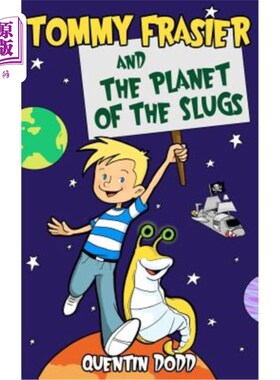 海外直订Tommy Frasier and the Planet of the Slugs 汤米·弗雷泽与蛞蝓星球