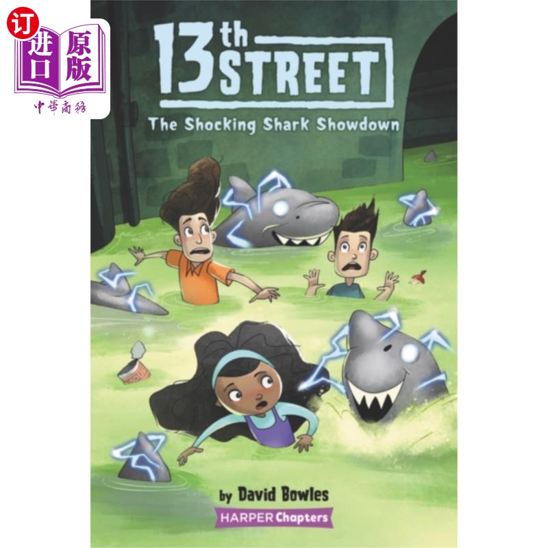 海外直订13th Street #4: The Shocking Shark Showdown 第13街4号:令人震惊的鲨鱼对决