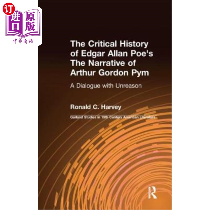 海外直订The Critical History of Edgar Allan Poe's the Narrative of Arthur Gordon Pym: 