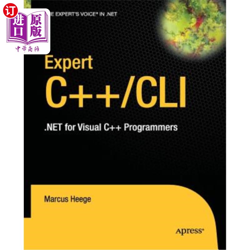 海外直订Expert C++/CLI: .Net for Visual C++ Programmers Visual C++程序员的专家C++/CLI:.NET