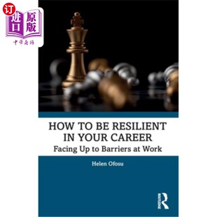 如何在你 Your 海外直订How Facing Work 职业生涯中保持弹性 Resilient Barriers 面对工作中 Career