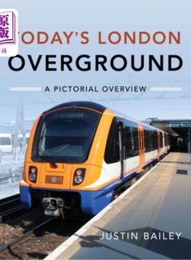 海外直订Today's London Overground: A Pictorial Overview 今天的伦敦地面:一个画报概述