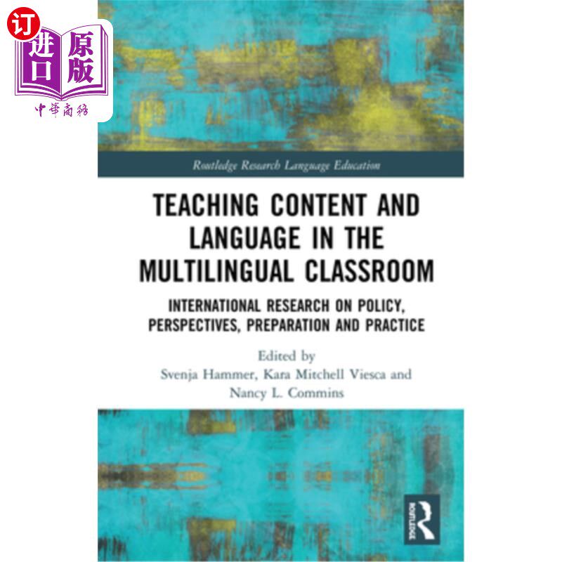 海外直订Teaching Content and Language in the Multilingual Classroom: International Resea 多语言课堂的教学内容与语言