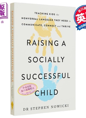 培养孩子懂社交 Raising a Socially Successful Child 英文原版 Dr Nowicki 心理学【中商原版】