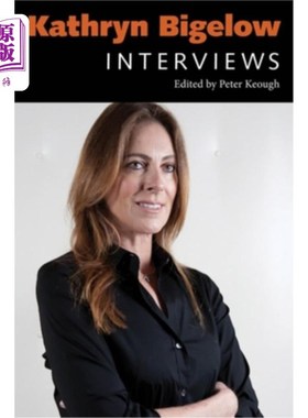 海外直订Kathryn Bigelow: Interviews 凯瑟琳·毕格罗:采访