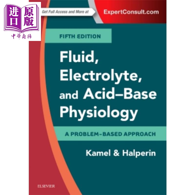 现货流体电解质和酸碱生理学第5版英文原版 Fluid Electrolyte and Acid Base Physiology Kamel Kamel【中商原版】Elsevier
