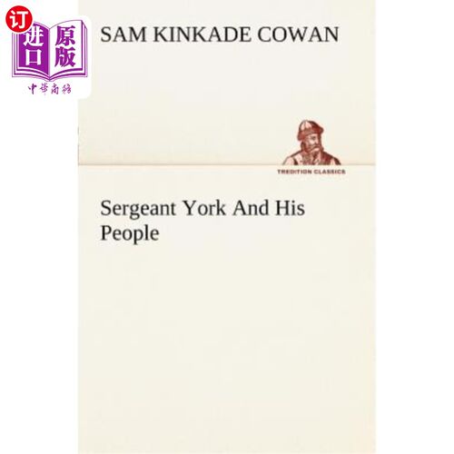 海外直订Sergeant York and His People 约克中士和他的人