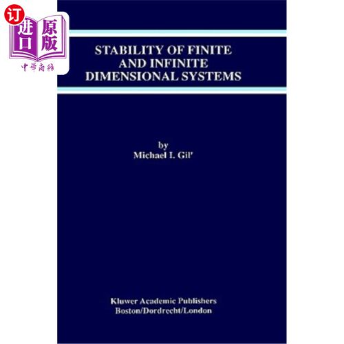 海外直订Stability of Finite and Infinite Dimensional Systems 有限维和无限维系统的稳定性