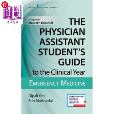海外直订医药图书The Physician Assistant Student's Guide to the Clinical Year: Emergency Medicine 医师助理学生临床年