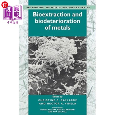海外直订Bioextraction and Biodeterioration of Metals 金属的生物萃取和生物降解