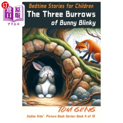 海外直订Bedtime Stories for Children: The Three Burrows of Bunny Blinky: Zodiac Kids' Pi 儿童睡前故事：兔子B