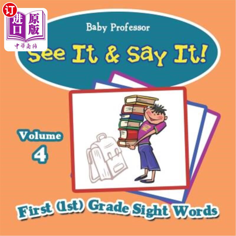 海外直订See It & Say It!: Volume 4 First (1st) Grade Sight Words 看到了就说出来！：第4卷第一（1）级视线词